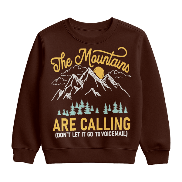 The Mountains Are Calling Brown Sweatshirt